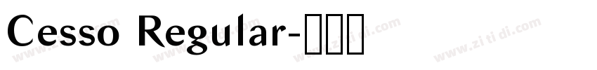 Cesso Regular字体转换 Cesso Regular字体转换